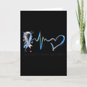 I Wear Blue For Someone Fights Diabetes Awareness Card