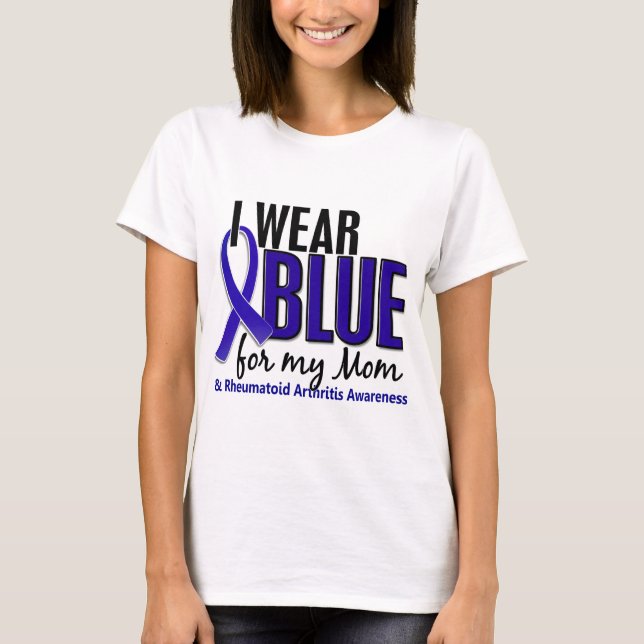 I Wear Blue Mom Rheumatoid Arthritis RA T-Shirt (Front)