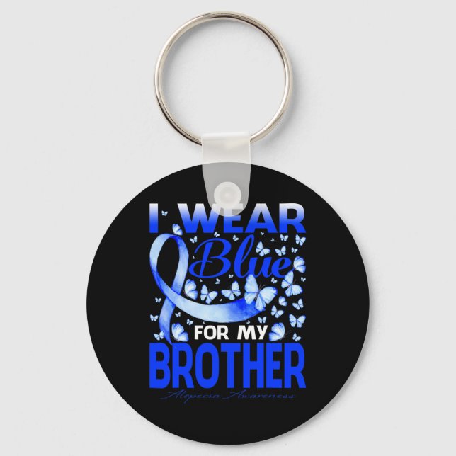I Wear Bule For My Brother Alopecia Awareness  Keychain (Front)
