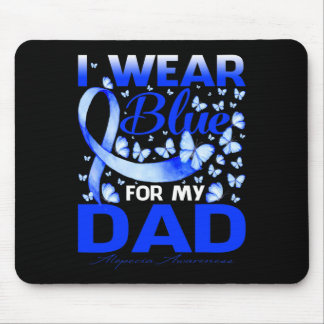 I Wear Bule For My Dad Alopecia Awareness Mouse Pad
