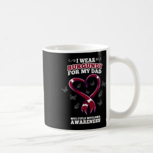 I Wear Burgundy Dad Multiple Myeloma Awareness Blo Coffee Mug