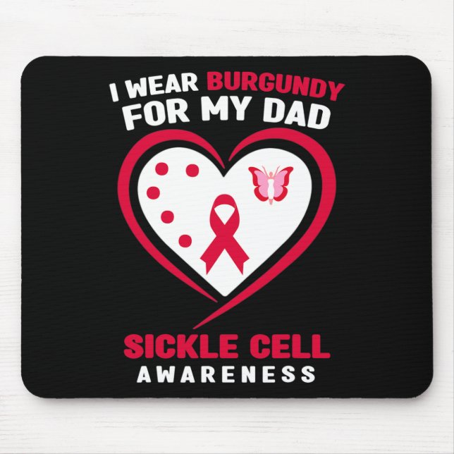 I Wear Burgundy for My Dad Sickle Cell Awareness 6 Mouse Pad (Front)