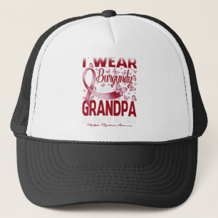 I Wear Burgundy For My Grandpa Multiple Myeloma Trucker Hat