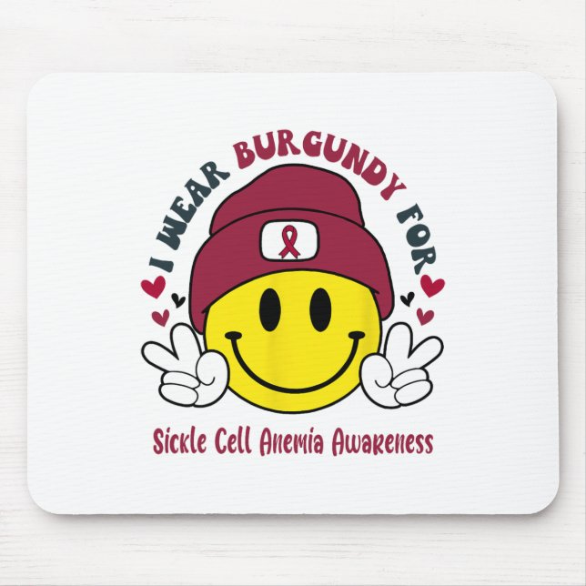 I Wear Burgundy For Sickle Cell Anemia Awareness  Mouse Pad (Front)