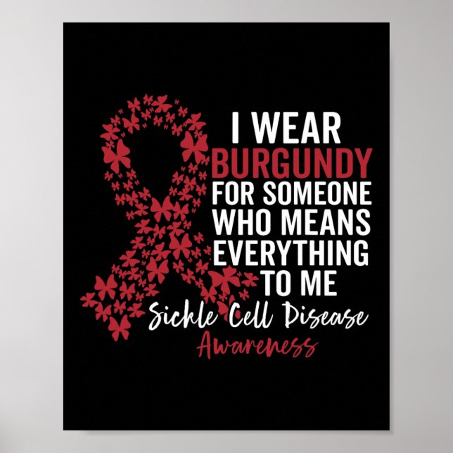 I Wear Burgundy for Sickle Cell Awareness Support  Poster (Front)