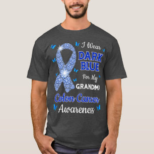 I Wear Dark Blue For My Grandma Colon Cancer Aware T-Shirt