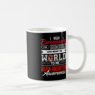 I Wear Dark Red For Someone Brain Aneurysm Awarene Coffee Mug