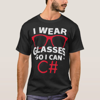 I Wear Glasses So I Can C Developer Coding T-Shirt