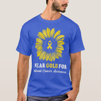 I Wear Gold For Childhood Cancer Awareness Support T-Shirt