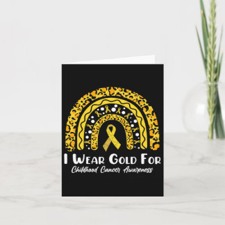 I Wear Gold For Childhood Rainbow Leopard Cancer A Card