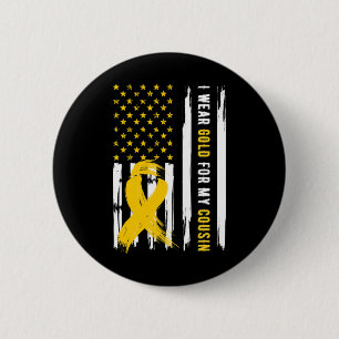 I Wear Gold For My Cousin Childhood Cancer Awarene 2 Inch Round Button