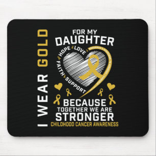 I Wear Gold For My Daughter Childhood Cancer Paren Mouse Pad