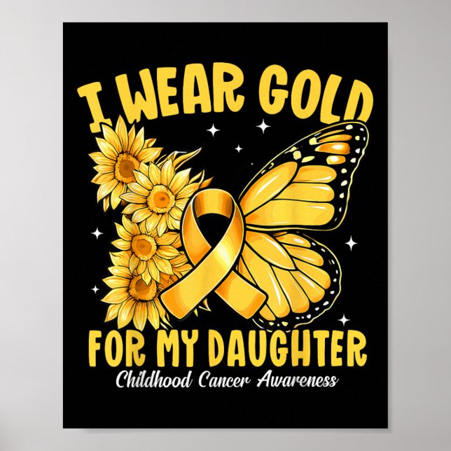 I Wear Gold For My Daughter Gold Ribbon Childhood  Poster (Front)