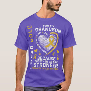 I Wear Gold For My Grandson Childhood Cancer Aware T-Shirt