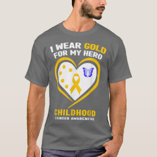 I Wear Gold For My Hero Childhood Cancer Awareness T-Shirt