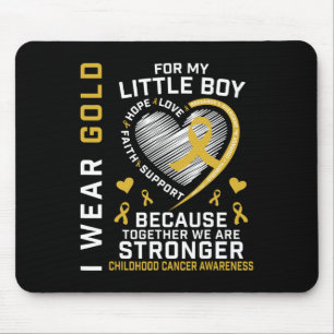 I Wear Gold For My Little Boy Son Childhood Cancer Mouse Pad