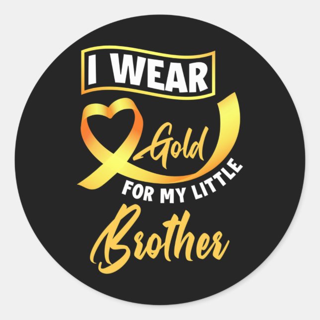 I Wear Gold For My Little Brother Childhood Cancer Classic Round Sticker (Front)