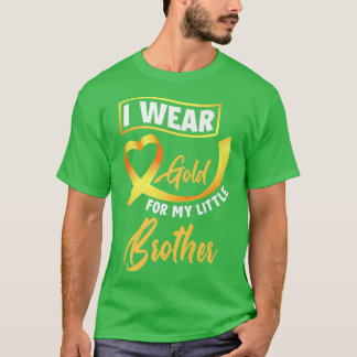 I Wear Gold For My Little Brother Childhood Cancer T-Shirt