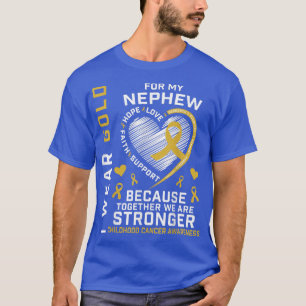 I Wear Gold For My Nephew Childhood Cancer Awarene T-Shirt
