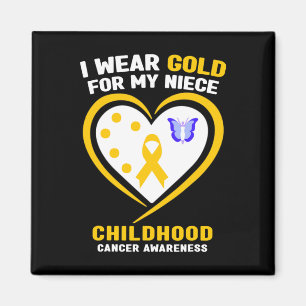 I Wear Gold For My Niece Childhood Cancer Awarenes Magnet