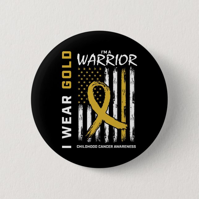 I Wear Gold Warrior Childhood Cancer Awareness Ame 2 Inch Round Button (Front)