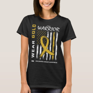 I Wear Gold Warrior Childhood Cancer Awareness Ame T-Shirt