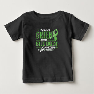 I WEAR GREEN FOR BILE DUCT CANCER AWARENESS BABY T-Shirt