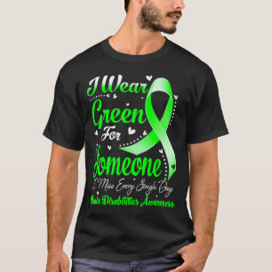 I Wear Green For BRAIN DISABILITIES Awareness T-Shirt