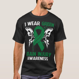 I Wear Green For BRAIN INJURY Awareness T-Shirt