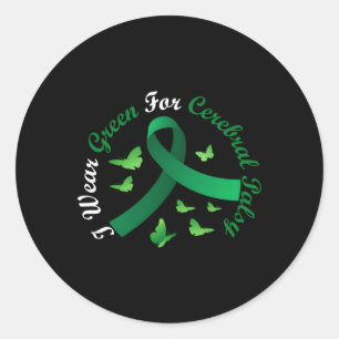 I Wear Green For Cerebral Palsy Awareness Support  Classic Round Sticker