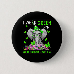 I Wear Green For Kabuki Syndrome Awareness 2 Inch Round Button