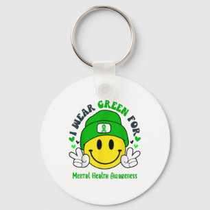 I Wear Green For Mental Health Awareness _1 Keychain