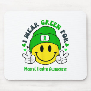 I Wear Green For Mental Health Awareness _1 Mouse Pad