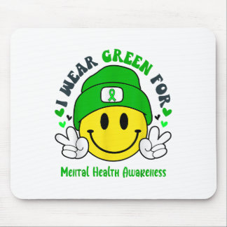 I Wear Green For Mental Health Awareness _1  Mouse Pad