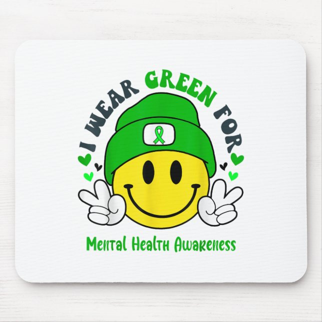 I Wear Green For Mental Health Awareness _1  Mouse Pad (Front)