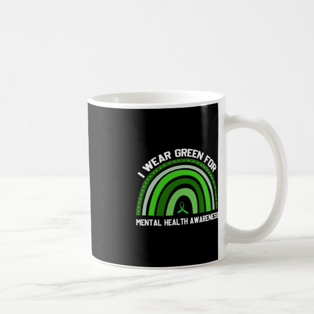I Wear Green For Mental Health Awareness 2 Coffee Mug (Right)