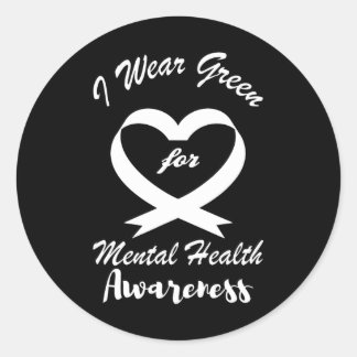 I Wear Green For Mental Health Awareness 3  Classic Round Sticker