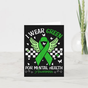 I Wear Green For Mental Health Awareness Butterfly Card