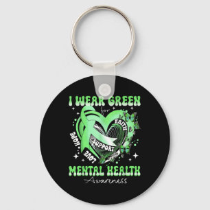 I Wear Green For Mental Health Awareness Heart Gre Keychain