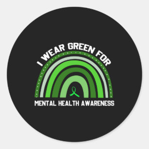 I Wear Green For Mental Health Awareness Long Slee Classic Round Sticker