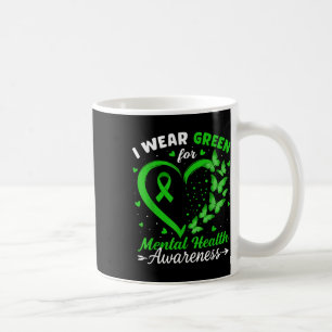 I Wear Green For Mental Health Awareness Month  Coffee Mug