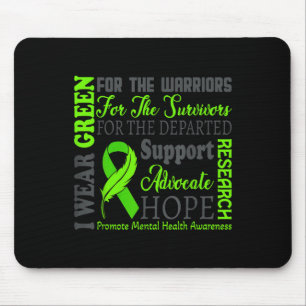 I Wear Green For Mental Health Awareness Month Sup Mouse Pad