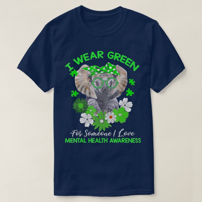 I Wear Green For Mental Health Awareness Ribbon El T-Shirt (Design Front)