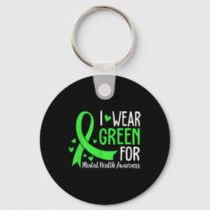 I Wear Green For Mental Health Awareness Ribbon Keychain