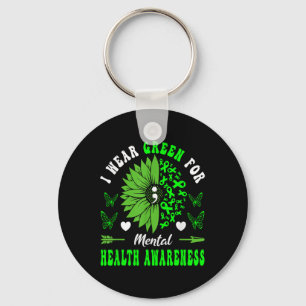 I Wear Green For Mental Health Awareness Sunflower Keychain