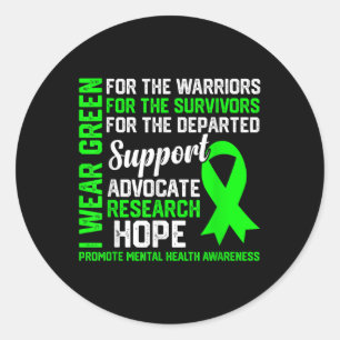 I Wear Green For Mental Health S Awareness  Classic Round Sticker