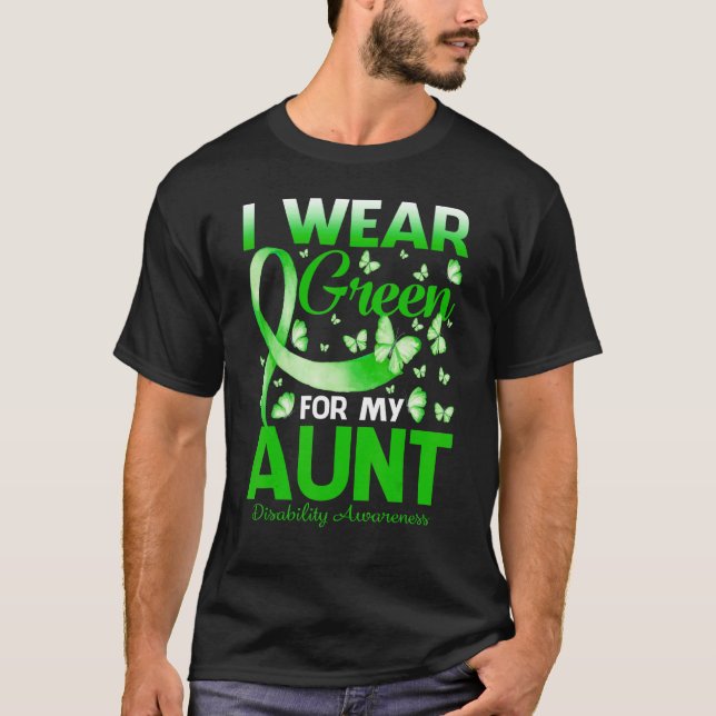 I Wear Green For My Aunt Disability Awareness T-Shirt (Front)