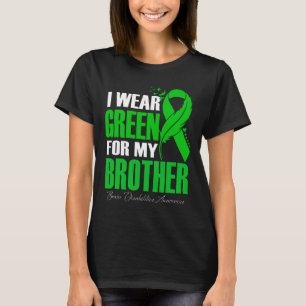 I Wear Green For My Brother Brain Disabilities Awa T-Shirt