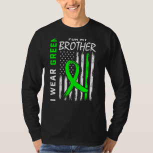 I Wear Green For My Brother Kidney Disease Awarene T-Shirt