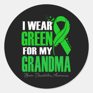 I Wear Green For My Grandma Brain Disabilities Awa Classic Round Sticker